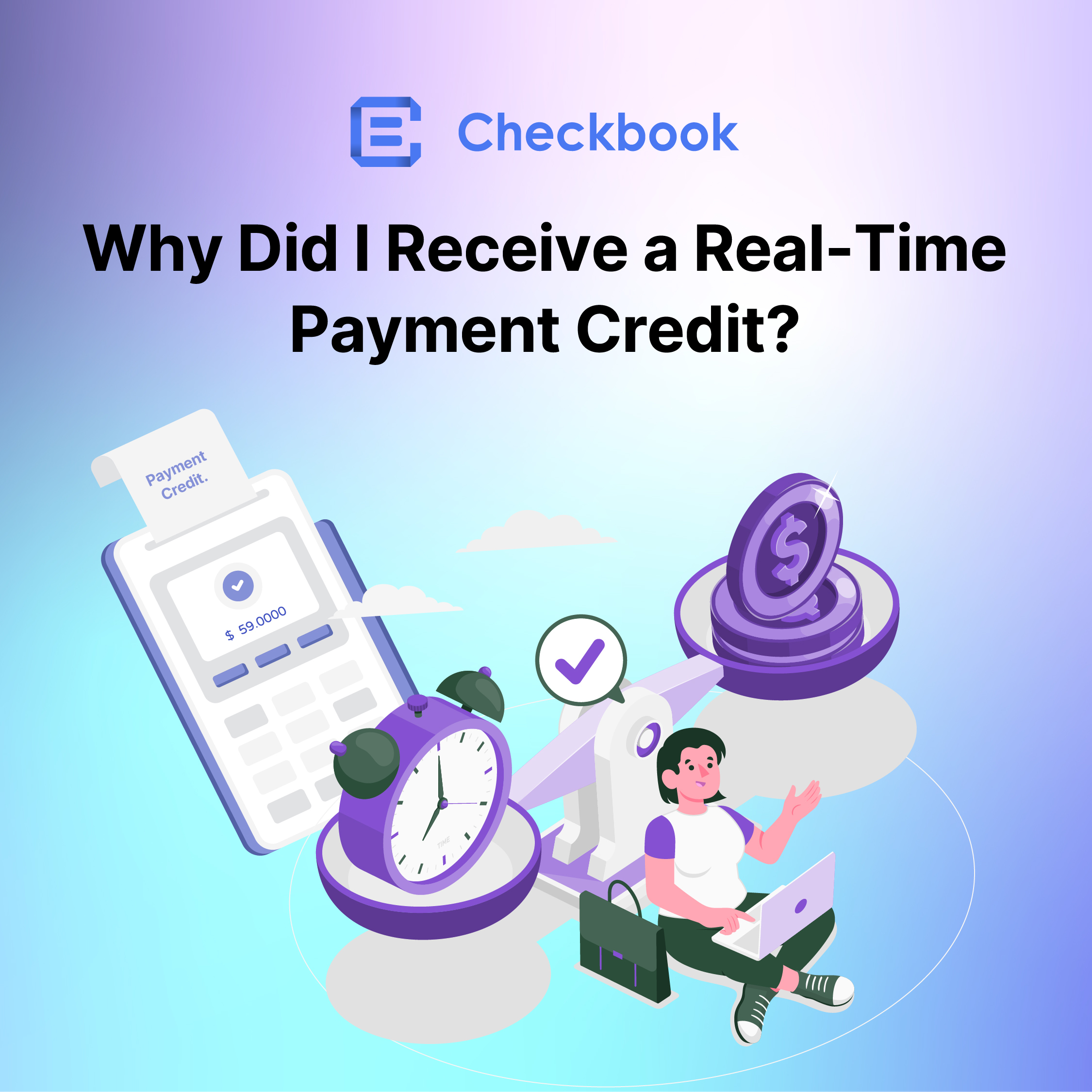 Why Did I Receive a Real-Time Payment Credit?