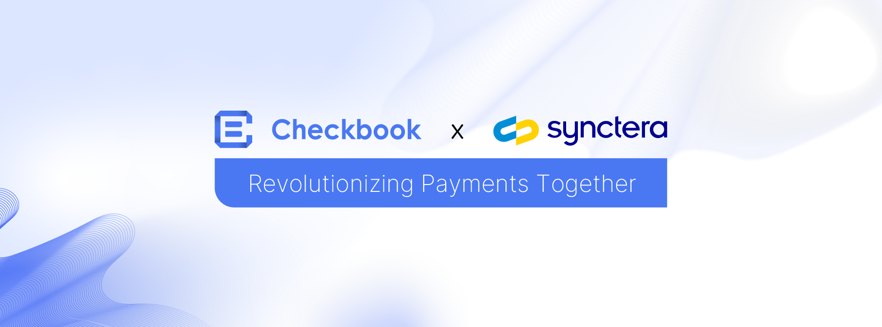 Checkbook & Synctera: Revolutionizing Payments Together